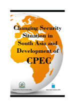 Changing Security Situation in South Asia & Development of CPEC